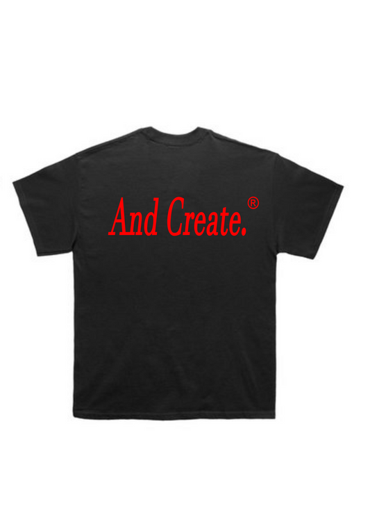 “And Create” tee